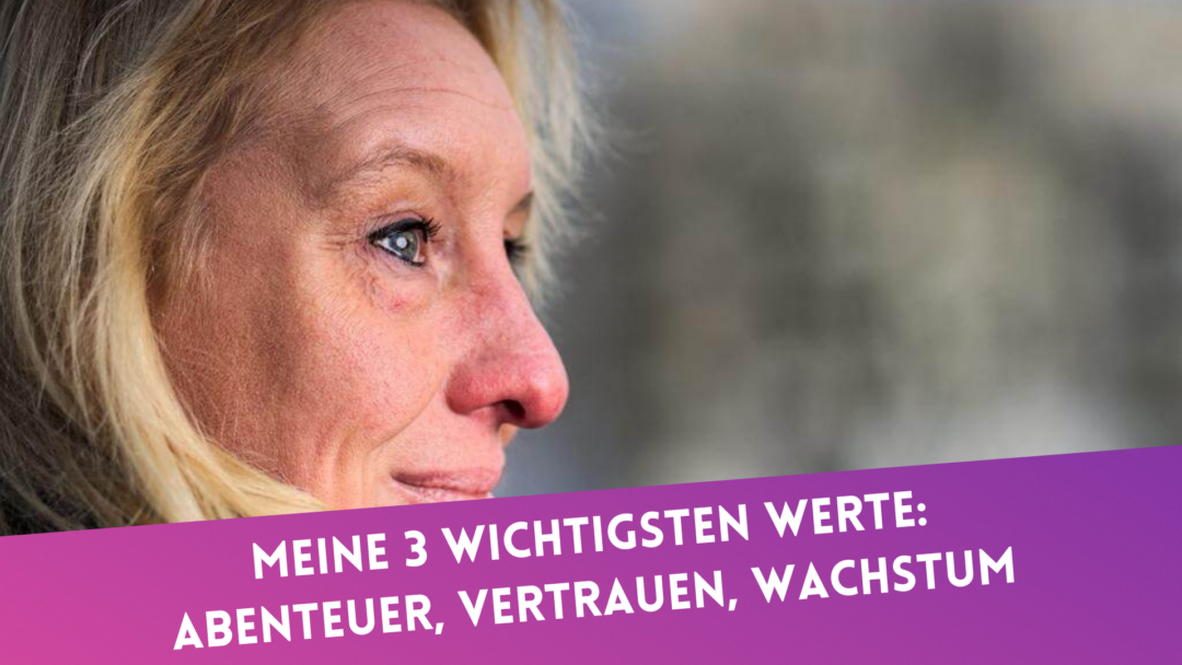 Sabine Schönberg - Blogartikel über ihre drei wichtigsten Werte